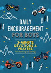 Daily Encouragement for Boys ~ 3 Minute Devotions & Prayers