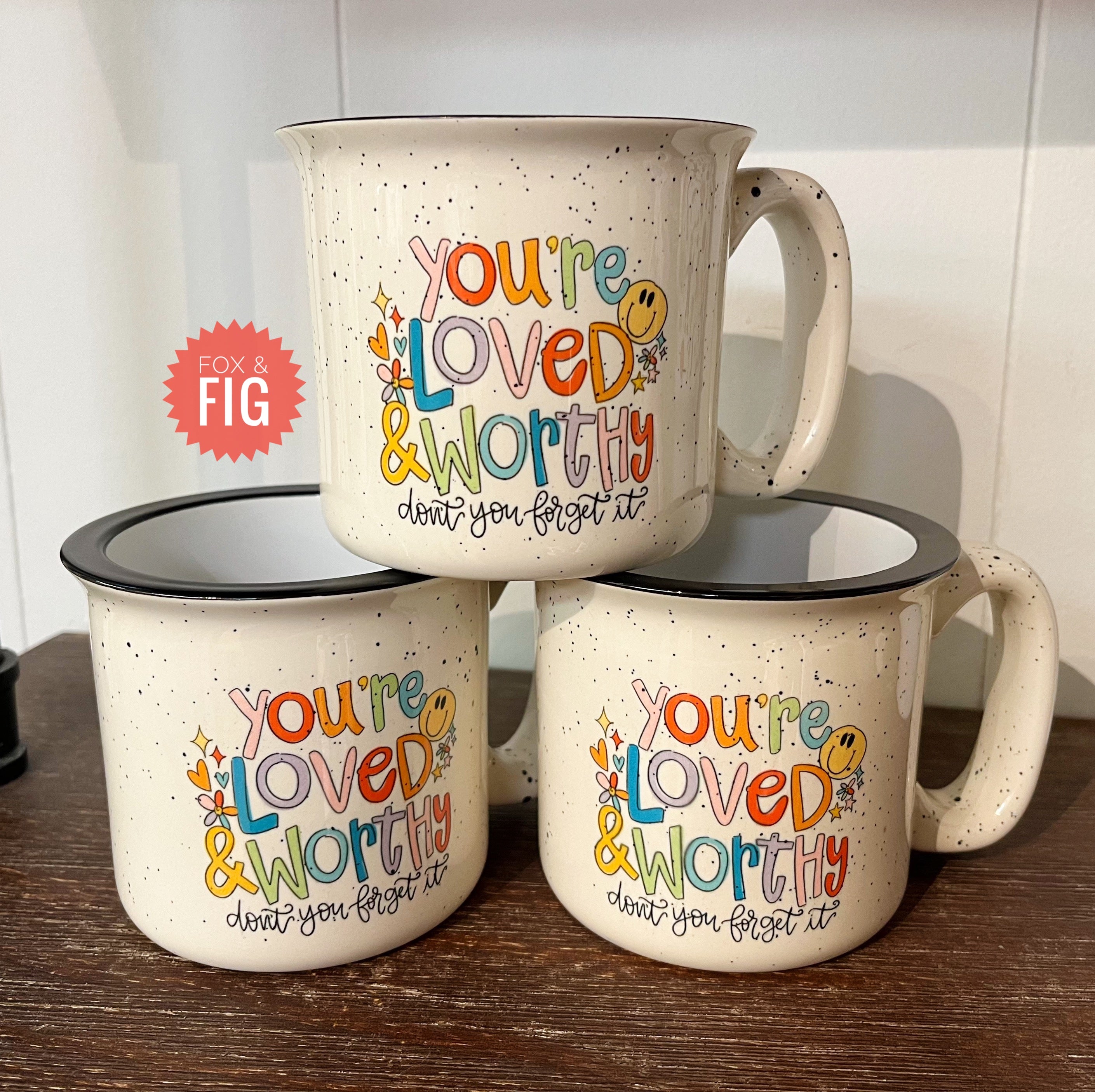 You're Loved and Worthy Mug