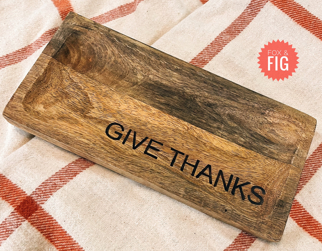 Give Thanks Mango Wood Tray