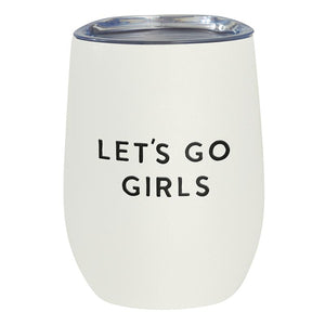 Let's Go Girls Wine Tumbler