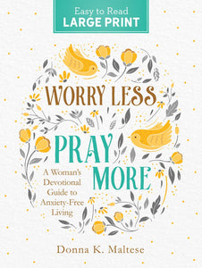 Large Print Worry Less, Pray More Devotional