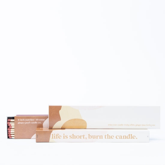 Life's Short, Burn The Candle ~ 11" Matches