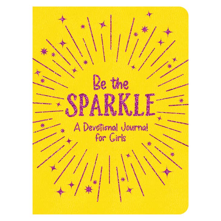 Be the Sparkle ~ A Devotional Journal for Girls