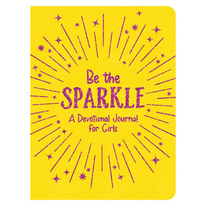 Be the Sparkle ~ A Devotional Journal for Girls